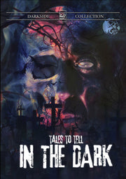 Tales to Tell in the Dark - 
