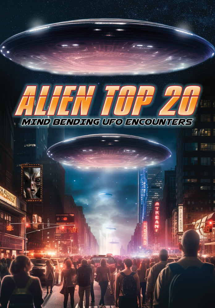 Alien Top 20: Mind Bending UFO Encounters - 