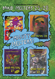 Mighty Melters! Mind Melters 25-28 Collection! - 