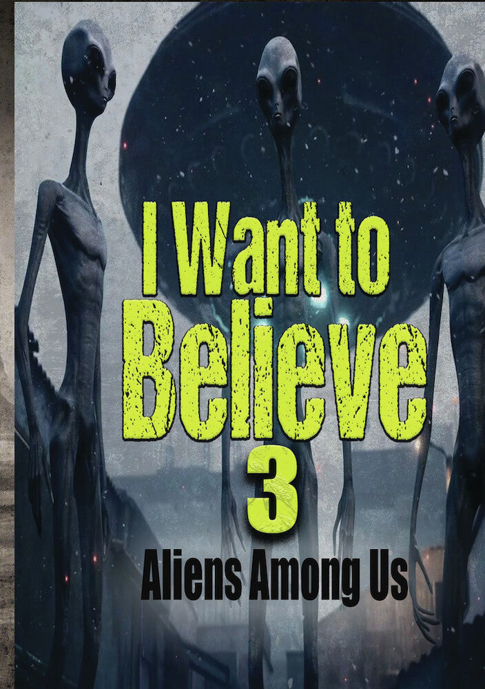 i want to believe 3: aliens among us - DVD