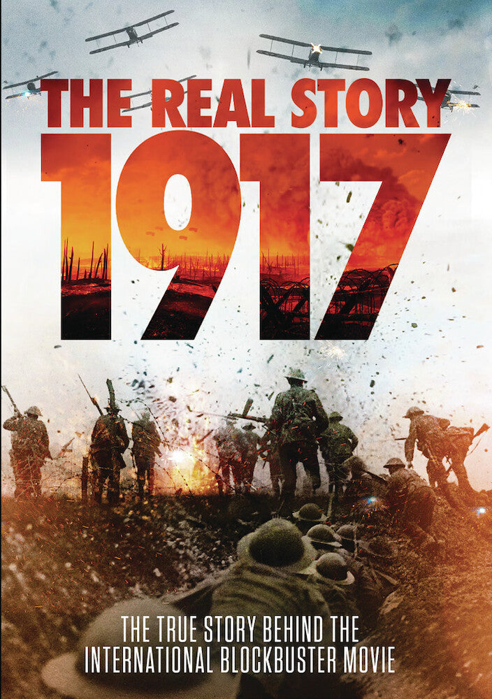 1917 - The Real Story - 