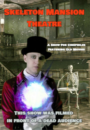 Skeleton Mansion Theatre - 