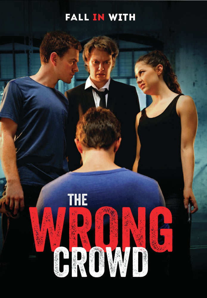 The Wrong Crowd - 