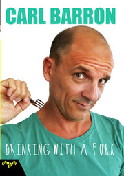 Carl Barron: Drinking With A Fork - 