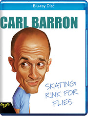 Carl Barron: Skating Rink for Flies - 