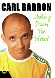 Carl Barron: Walking Down The Street - 