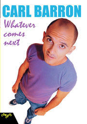 Carl Barron: Whatever Comes Next - 