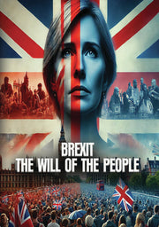 Brexit: The Will of the People - 