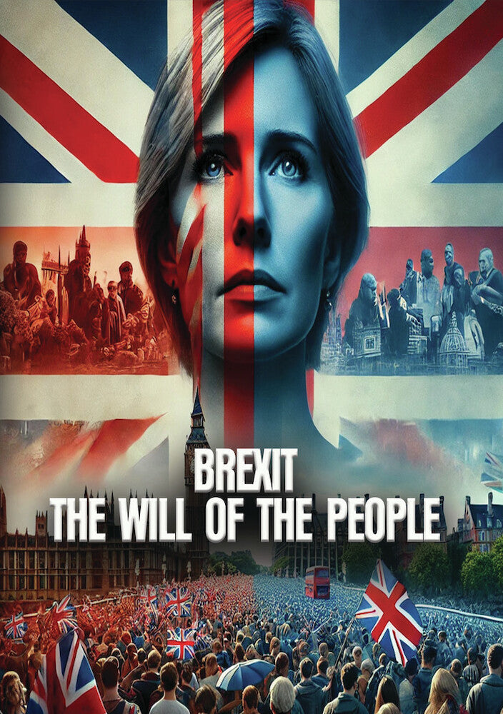 Brexit: The Will of the People - 