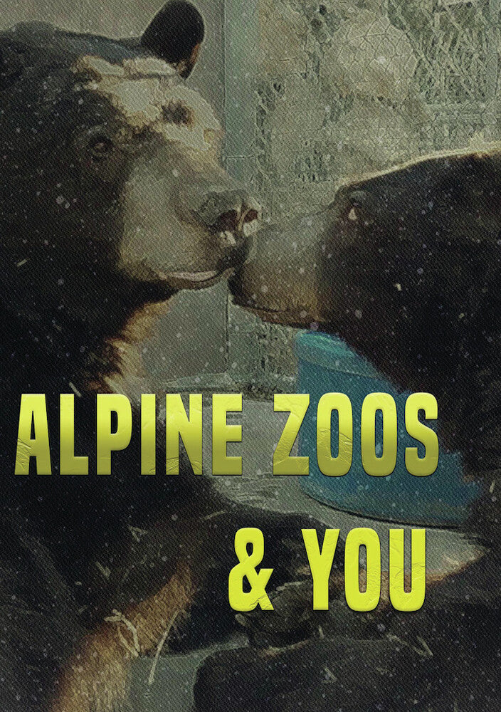 alpine zoos and you - DVD