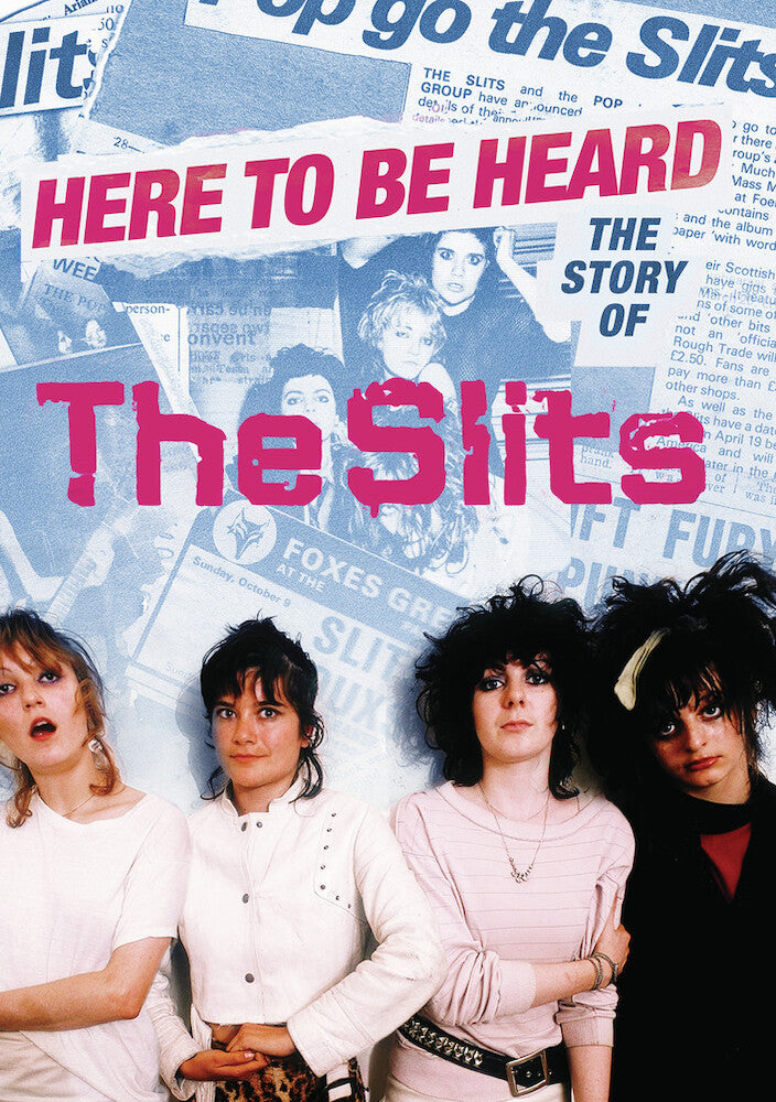 Here To Be Heard - The Story of the Slits - 