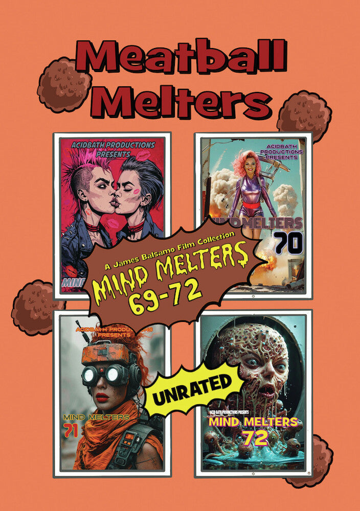 Meatball Melters: Mind Melters 69-72 - 