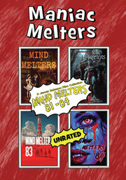 Maniac Melters: Mind Melters 81-84 - 