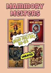 Mammory Melters: Mind Melters 89-92 - 
