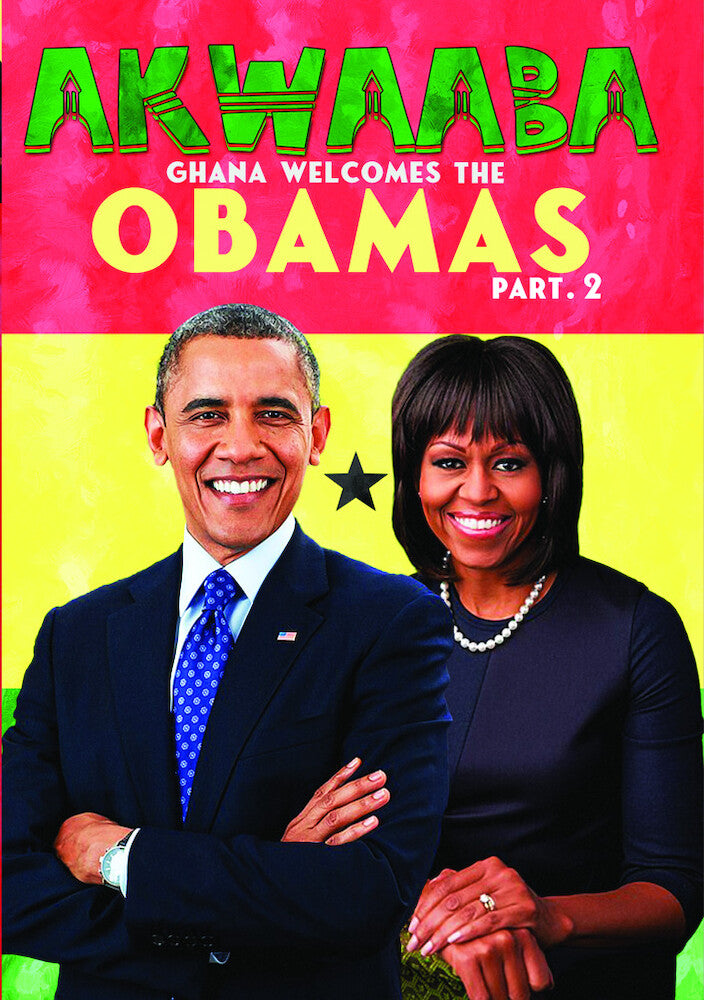 akwaaba: ghana welcomes the obamas, part ii - DVD