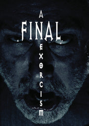 A Final Exorcism - 
