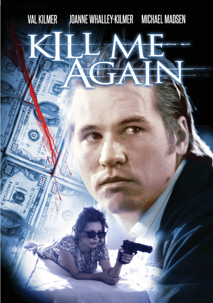 Kill Me Again - 