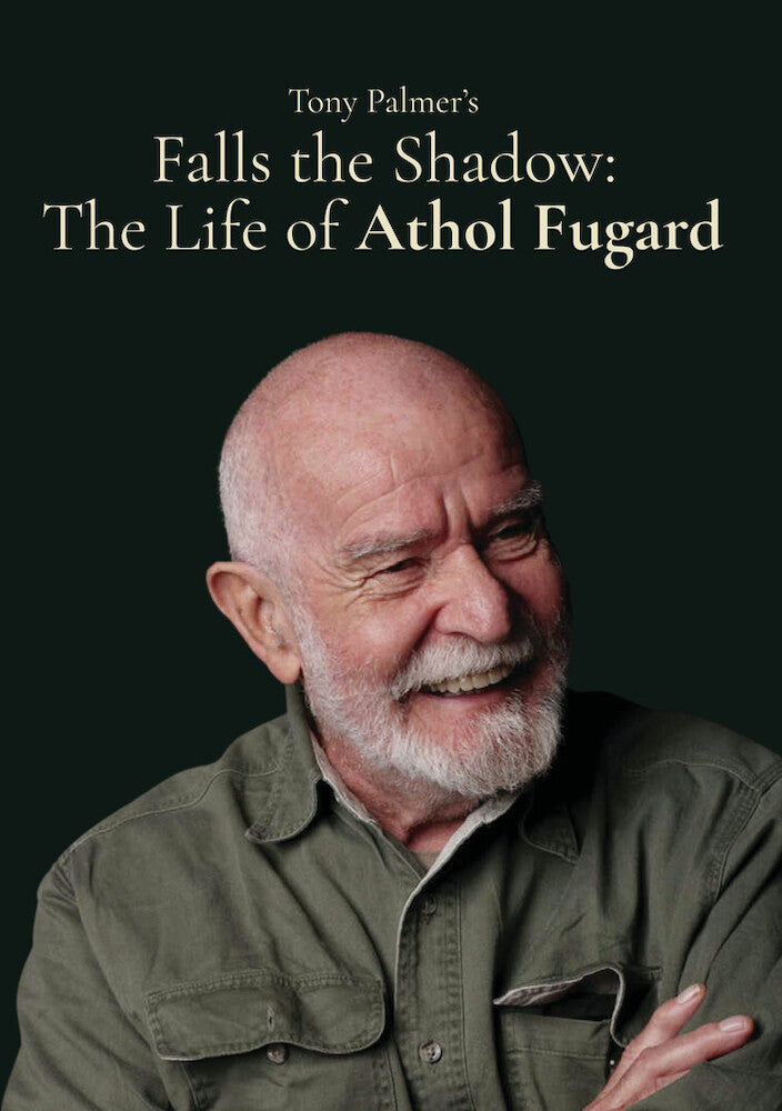 Falls The Shadow, The Life Of Athol Fugard - 