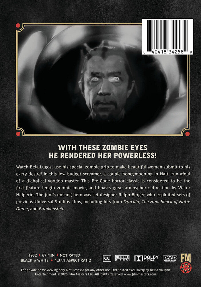 White Zombie (1932) | Newly Restored Archive Collection - Back Panel - 