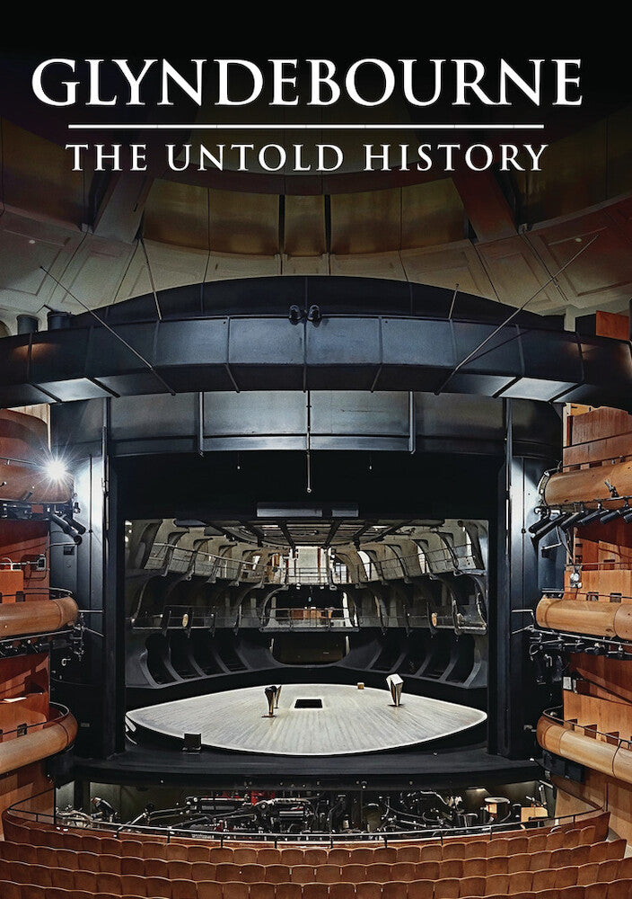 Glyndebourne: The Untold History - 