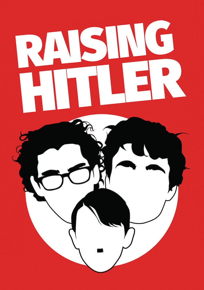 Raising Hitler - 