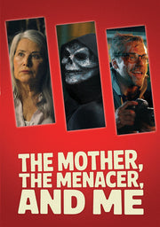 The Mother, The Menacer, and Me - 