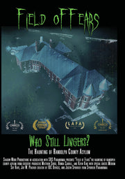 Field of Fears: The Haunting of Randolph County Asylum - 