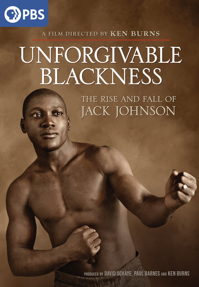 Ken Burns: Unforgivable Blackness: The Rise and Fall of Jack Johnson - 
