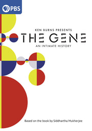 Ken Burns Presents The Gene: An Intimate History - 
