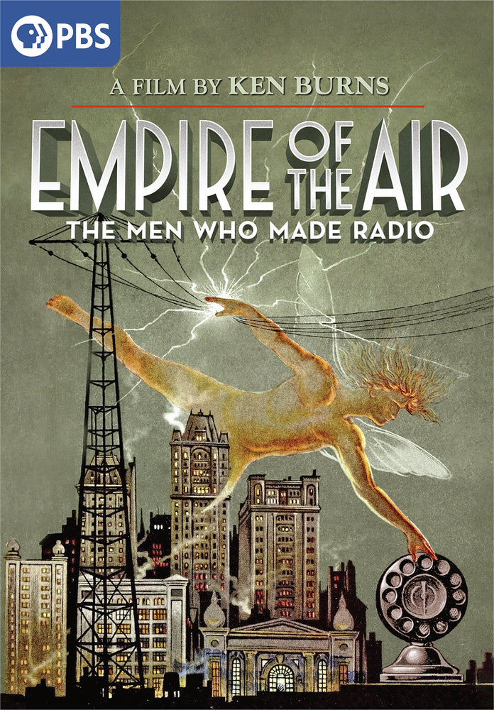 Ken Burns: Empire of the Air: The Men Who Made Radio - 