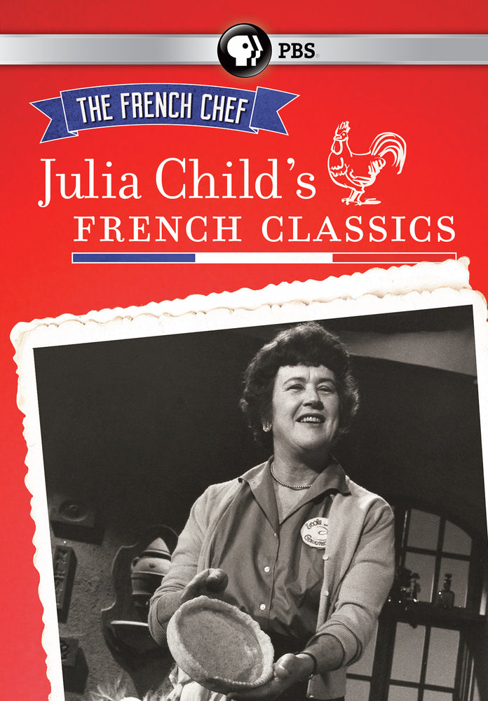 The French Chef: Julia Child's French Classics - 
