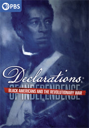 Declarations: Black Americans and the Revolutionary War - 