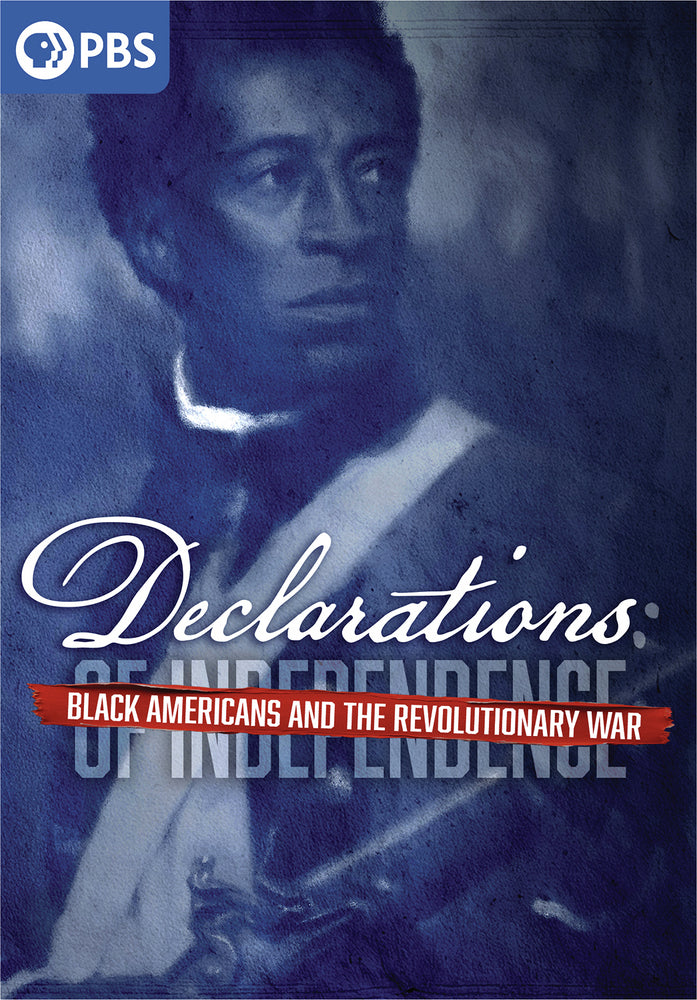 Declarations: Black Americans and the Revolutionary War - 