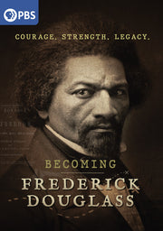 Becoming Frederick Douglass - 