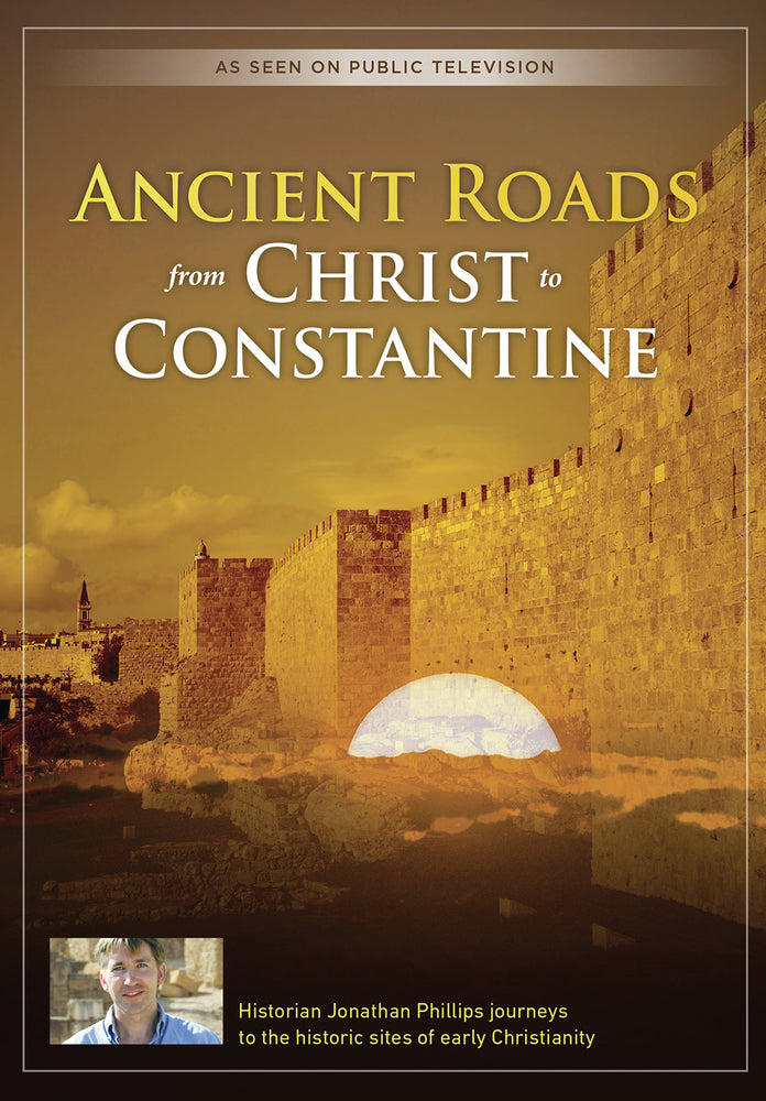 Ancient Roads from Christ to Constantine - 