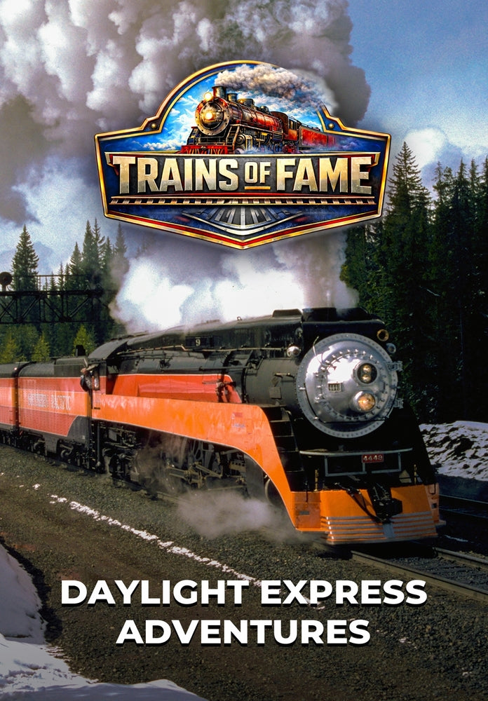 Trains Of Fame - Daylight Express Adventures - 