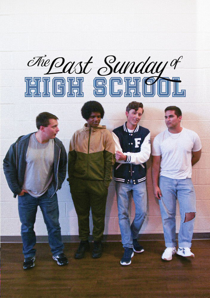 The Last Sunday of High School - 