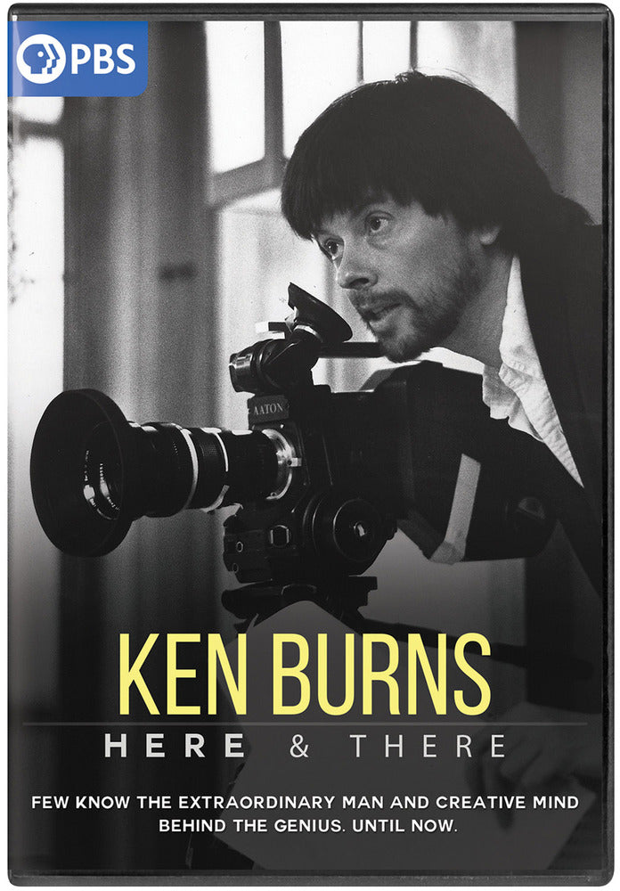 Ken Burns: Here & There - 