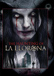 Haunting of La Llorona - 