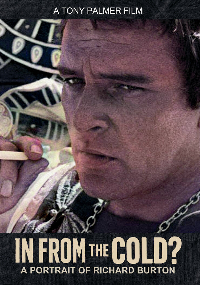 In From The Cold? A Portrait Of Richard Burton - 