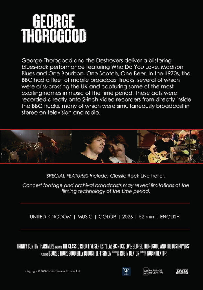 Classic Rock Live: George Thorogood and the Destroyers - Back Panel - 