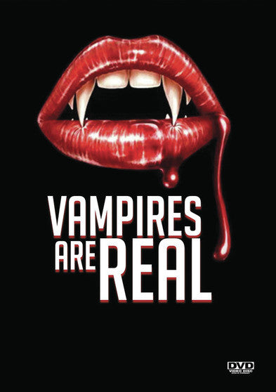Vampires Are Real - 