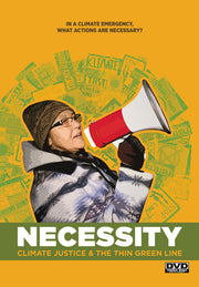 Necessity (Part II): Climate Justice & The Thin Green Line - 