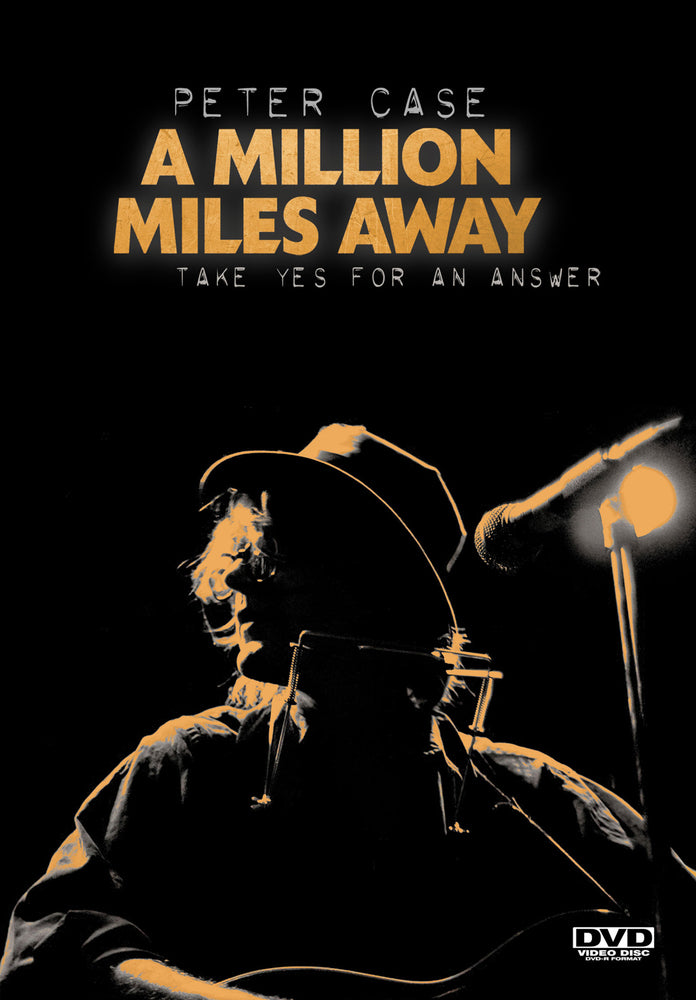 Peter Case: A Million Miles Away - 