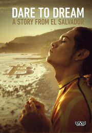 Dare to Dream: A Story From El Salvador - 