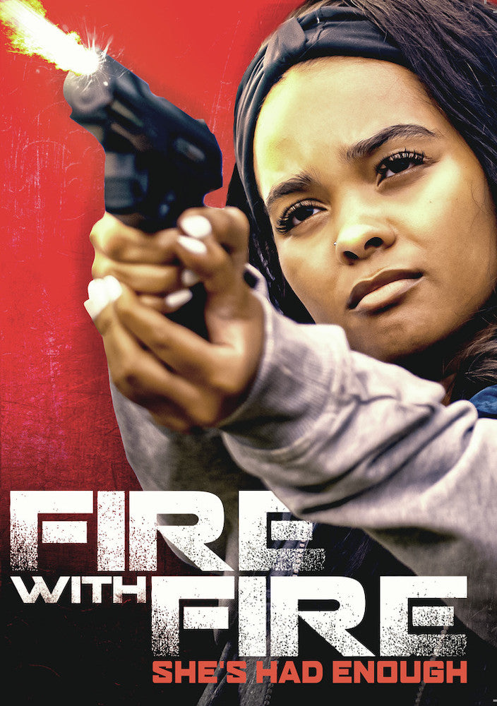 Fire with Fire - 