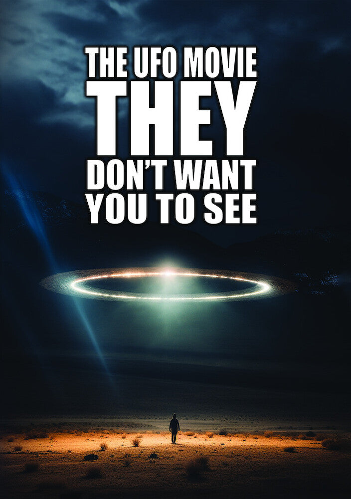 the ufo movie they don't want you to see - DVD