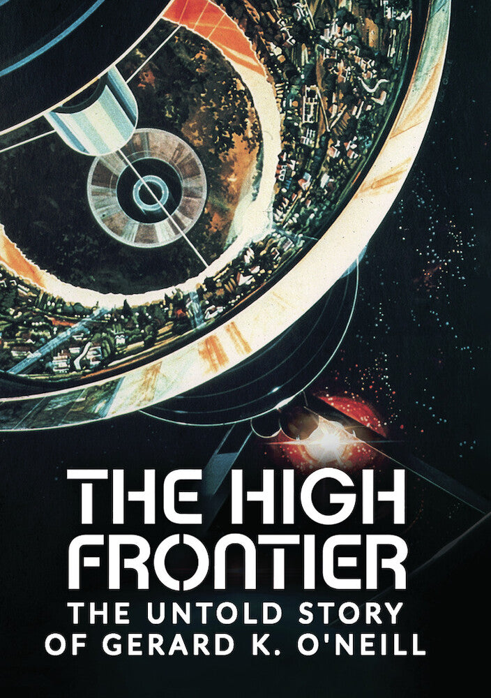 the high frontier: the untold story of gerard k. o'neill - DVD