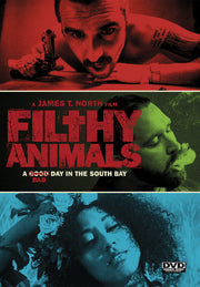 Filthy Animals - 