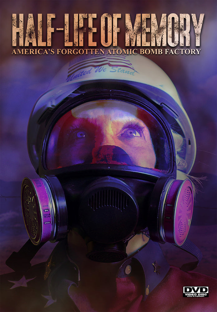 Half-Life of Memory: America's Forgotten Atomic Bomb Factory - 